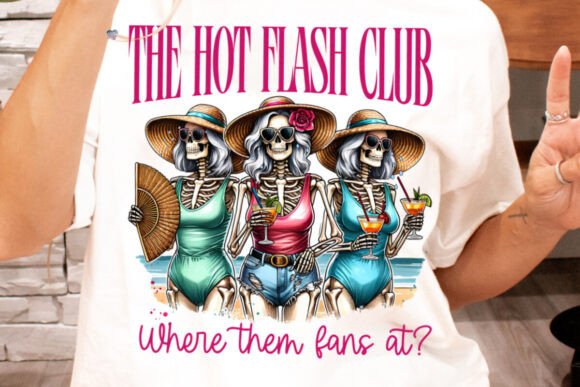 Hot Flash Club PNG Skeleton Mom: Witty Sublimation Designs